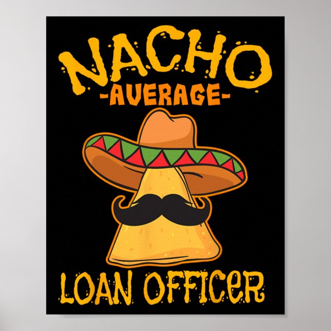 Nacho Average Loan Officer Originator Cinco De May Poster (Framsidan)