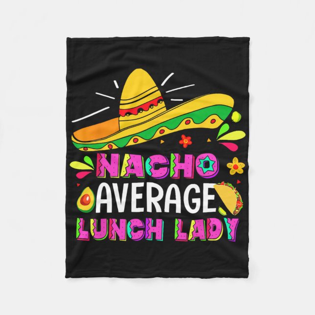 Nacho Average Lunch Dam Cinco De Mayo Fiesta Fleecefilt (Framsidan)