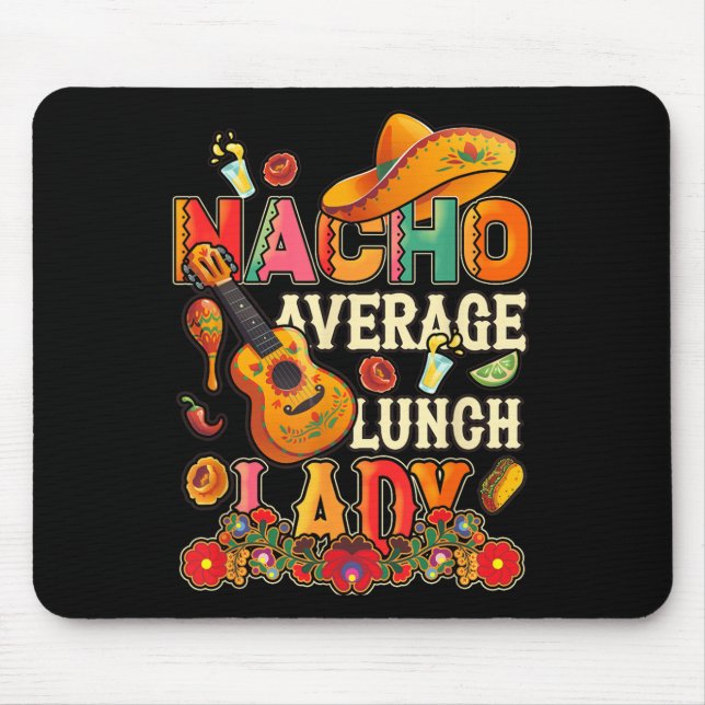 Nacho Average Lunch Dam Cinco De Mayo Fiesta Mexii Musmatta (Framsidan)