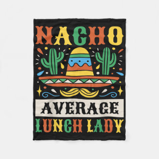 Nacho Average Lunch Dam Cinco De Mayo Mexican Fleecefilt