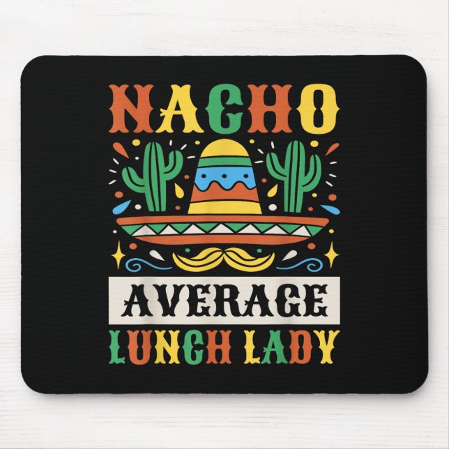 Nacho Average Lunch Dam Cinco De Mayo Mexican Musmatta (Framsidan)