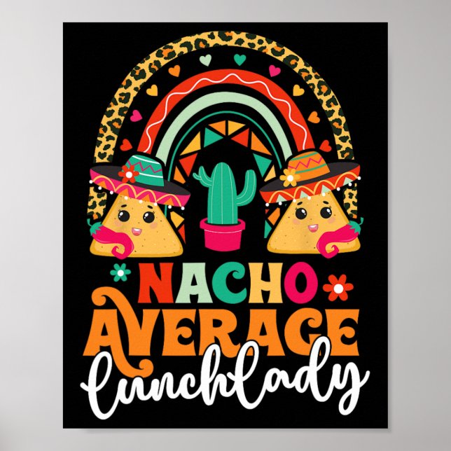 Nacho Average Lunch Dam Cinco De Mayo Mexico Fies Poster (Framsidan)