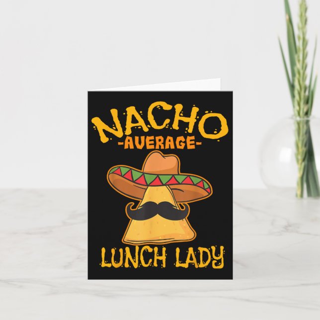 Nacho Average Lunch Dam Mexican Cook Cinco De May Kort (Framsida)
