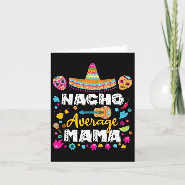 Nacho Average Mama Cinco De Mayo Mexikansk Matchan Kort (Framsida)