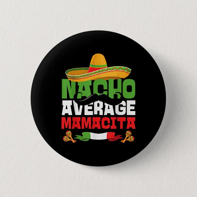 Nacho Average Mamacita Funny Cinco De Mayo Mexican Knapp (Framsida)