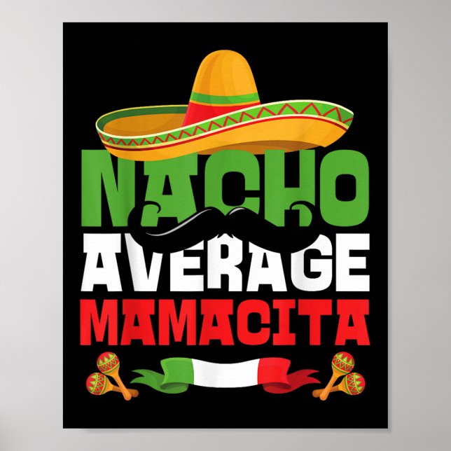 Nacho Average Mamacita Funny Cinco De Mayo Mexican Poster (Framsidan)