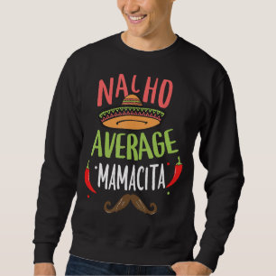 Nacho Average Mamacita Mexican Mustache Cinco de M Lång Ärmad Tröja