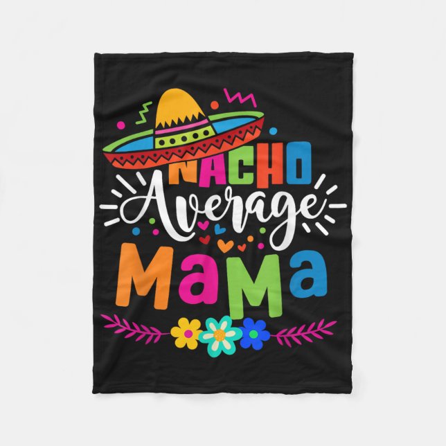 Nacho Average Mamma Cinco De Mayo Mamma Mor Mexiko Fleecefilt (Framsidan)