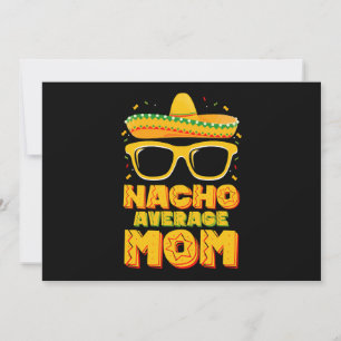 Nacho Average Mamma Cinco De Mayo Matching Family Inbjudningar