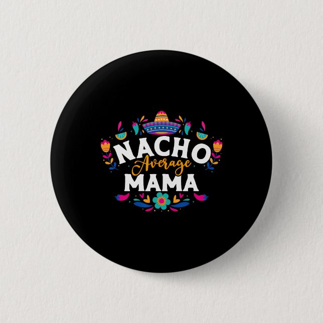 Nacho Average Mamma Cinco De Mayo Mexican Matching Knapp (Framsida)