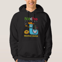 NACHO AVERAGE MAMMA LLAMA cinco de mayo-gåva Hoodie
