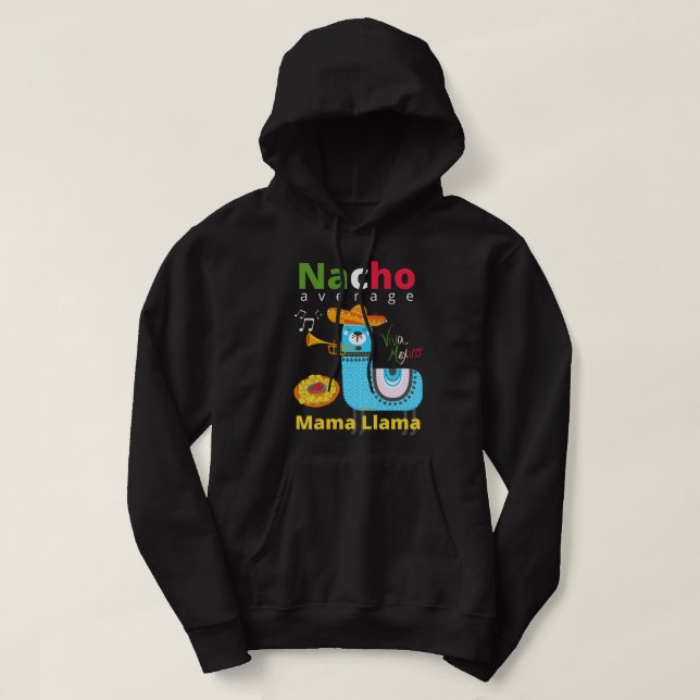 NACHO AVERAGE MAMMA LLAMA cinco de mayo-gåva Hoodie (Design framsida)