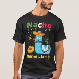 NACHO AVERAGE MAMMA LLAMA cinco de mayo-gåva T Shirt