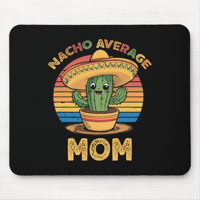 Nacho Average Mamma Matching Mexican Cinco De Mayo Musmatta (Framsidan)