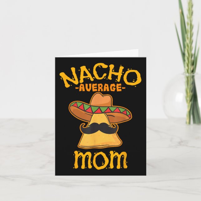 Nacho Average Mamma Mexican Cinco De Mayo Mor Fie Kort (Framsida)