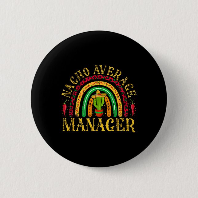 Nacho Average Manager Cinco De Mayo Mexikansk Leop Knapp (Framsida)