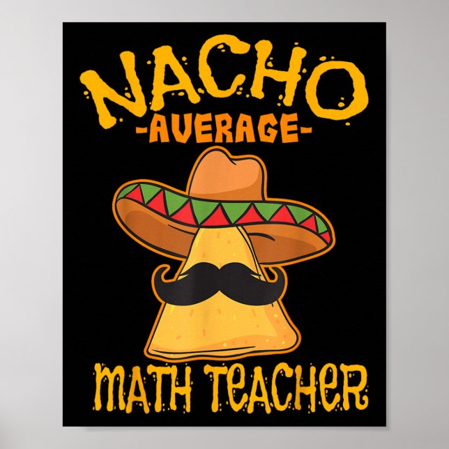 Nacho Average Math Teacher Mathematics Cinco De Mo Poster (Framsidan)