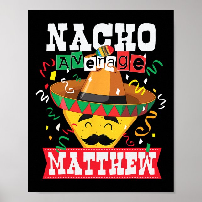 Nacho Average Matthew Funny Cinco De Mayo Matthew Poster (Framsidan)