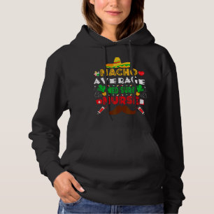 Nacho Average Med Surg Nurse Cinco De Mayo Nurse T Shirt