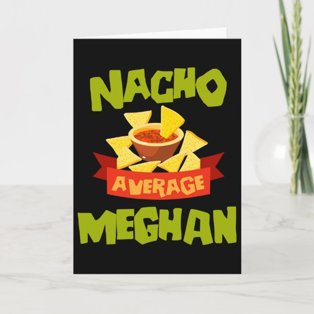 Nacho Average Meghan Funny Birthday Personalized N Kort (Framsida)