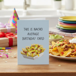Nacho Average Mexican Food Matfödelsedags Kort