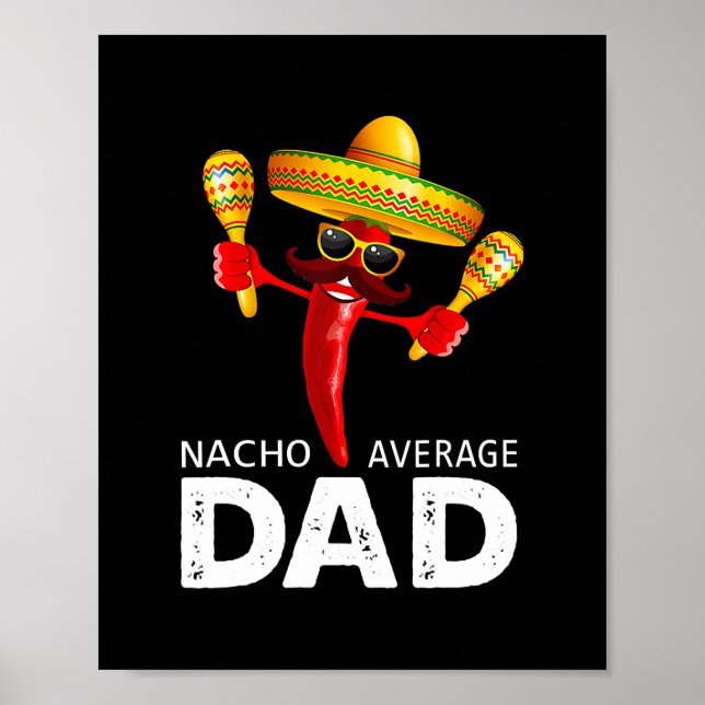 Nacho Average Mexican Pappa Cinco de Mayo Far Poster (Framsidan)