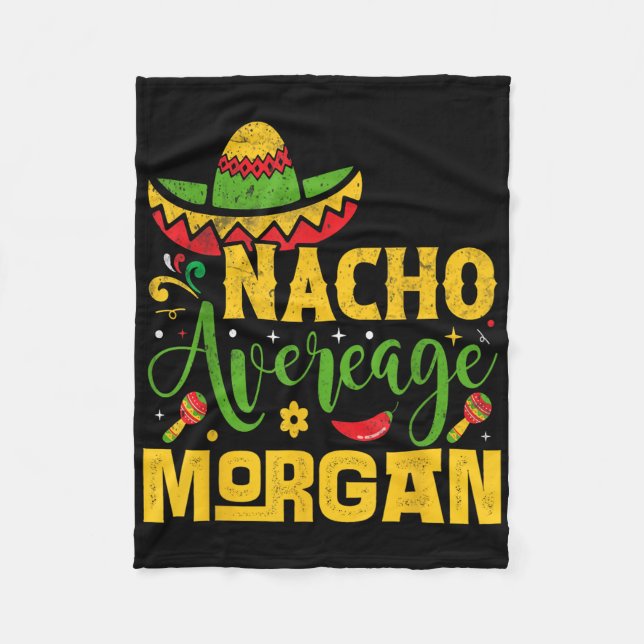 Nacho Average Morgan Custom Name Cinco De Mayo Som Fleecefilt (Framsidan)