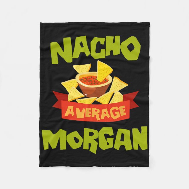 Nacho Average Morgan Funny Birthday Personalized N Fleecefilt (Framsidan)