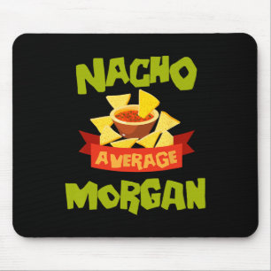 Nacho Average Morgan Rolig födelsedag Personlig N Musmatta