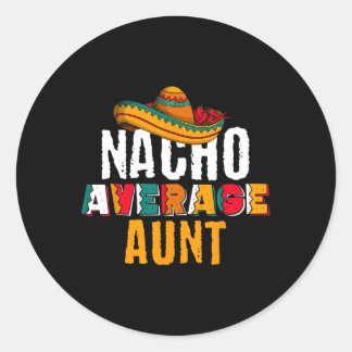 Nacho Average Moster Cinco De Mayo Funny Mexican L Runt Klistermärke