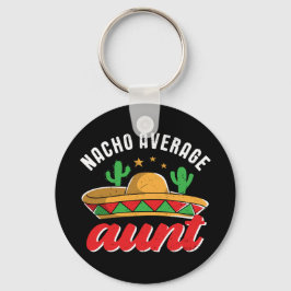Nacho Average Moster Funny Mexican Food Pun Nyckelring