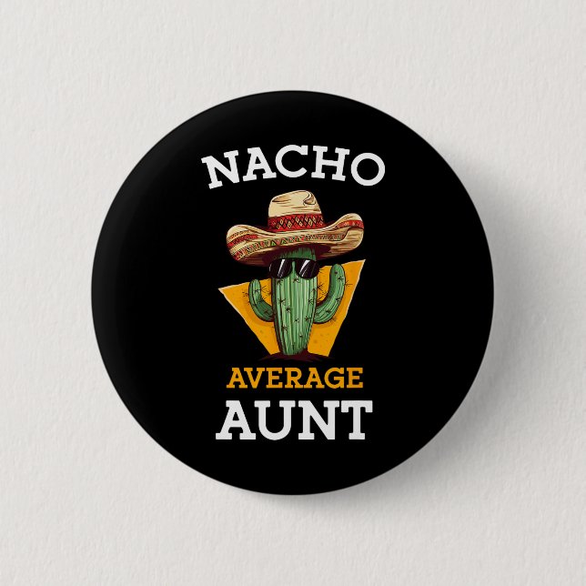 Nacho Average Moster Mexican Auntie Funny Family C Knapp (Framsida)