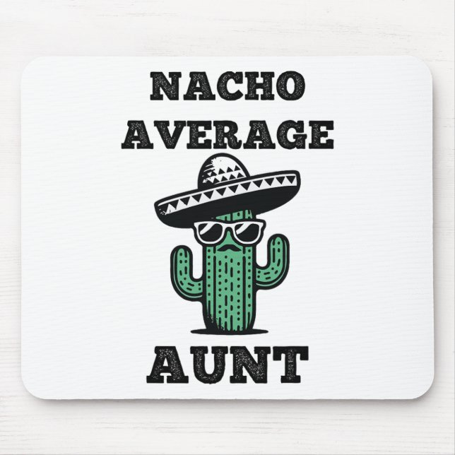 Nacho Average Moster Roligt Joke Mexican Cinco De  Musmatta (Framsidan)