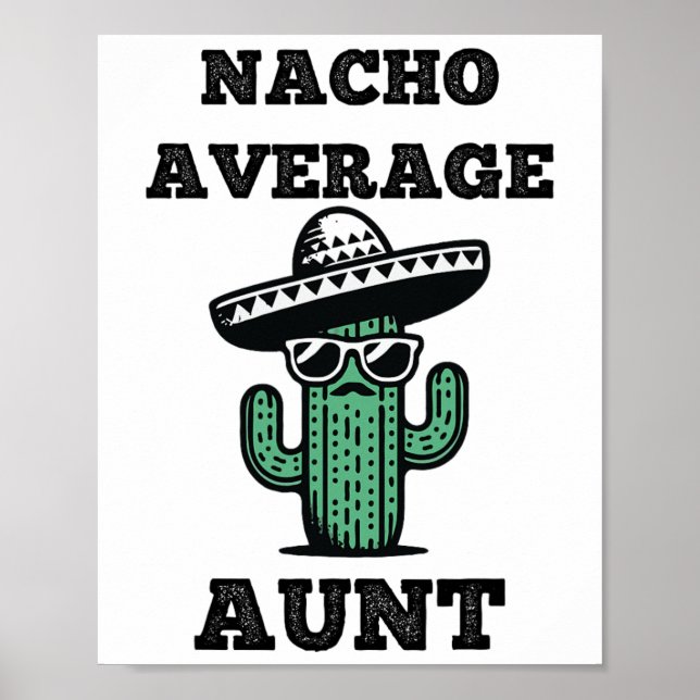Nacho Average Moster Roligt Joke Mexican Cinco De  Poster (Framsidan)