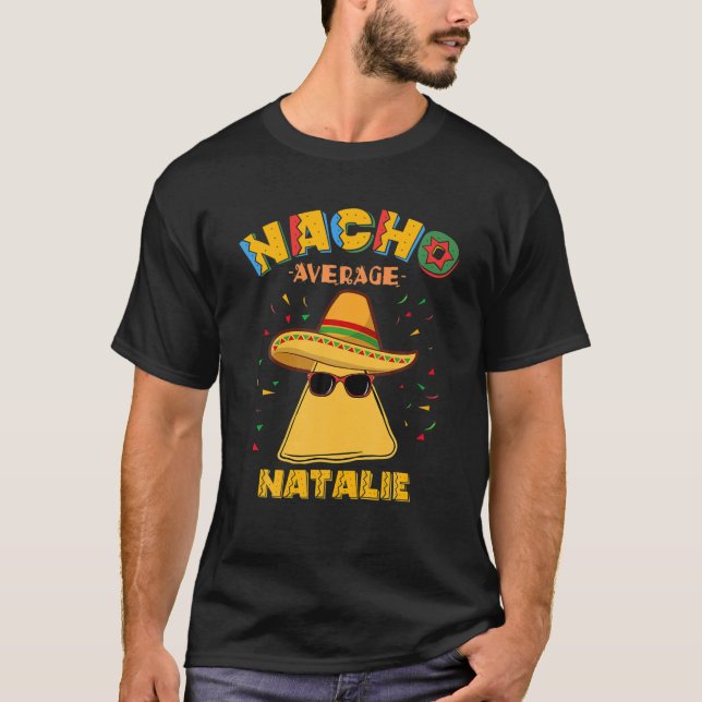 Nacho Average Natalie Personlig Namn Cinco De M T Shirt (Framsida)