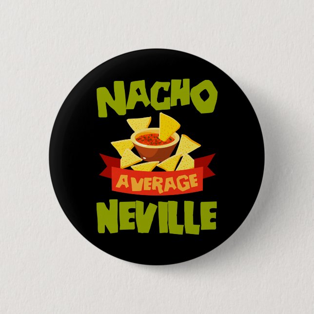 Nacho Average Neville Rolig Personlig Födelsedag Knapp (Framsida)