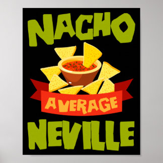 Nacho Average Neville Rolig Personlig Födelsedag Poster
