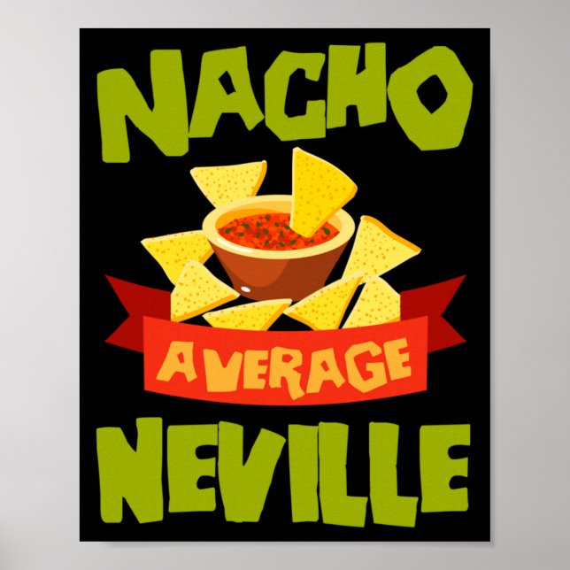 Nacho Average Neville Rolig Personlig Födelsedag Poster (Framsidan)