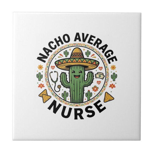 Nacho Average Nurse Cactus Fiesta Shirt Design_1 Kakelplatta (Framsidan)