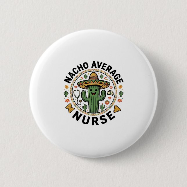 Nacho Average Nurse Cactus Fiesta Shirt Design_1 Knapp (Framsida)