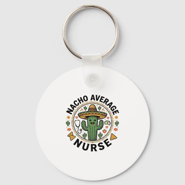 Nacho Average Nurse Cactus Fiesta Shirt Design_1 Nyckelring (Framsida)