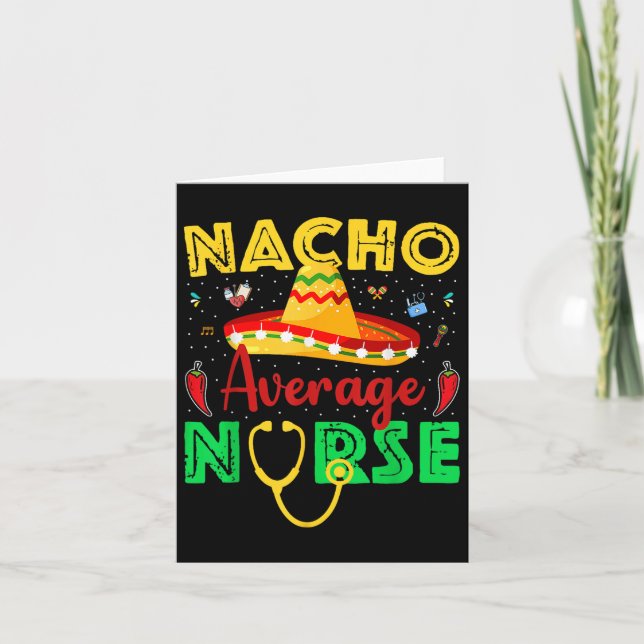 Nacho Average Nurse Cinco De Mayo Fiesta Mexican N Kort (Framsida)