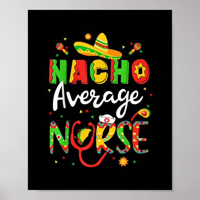 Nacho Average Nurse Cinco De Mayo Fiesta Poster (Framsidan)