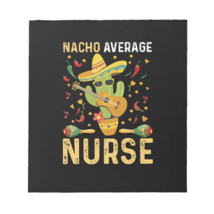 Nacho Average Nurse Cinco De Mayo Mexican Nursing Anteckningsblock