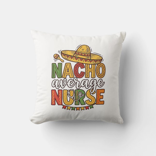 Nacho Average Nurse Cinco De Mayo T-shirt Design_1 Kudde (Framsida)
