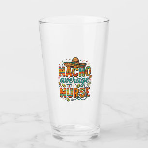 Nacho Average Nurse Fiesta Vector Skjorta Design_1 Glaskopp