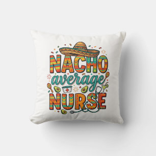 Nacho Average Nurse Fiesta Vector Skjorta Design_1 Kudde