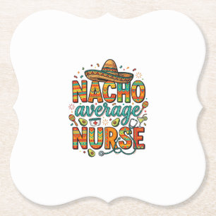 Nacho Average Nurse Fiesta Vector Skjorta Design_1 Underlägg Papper