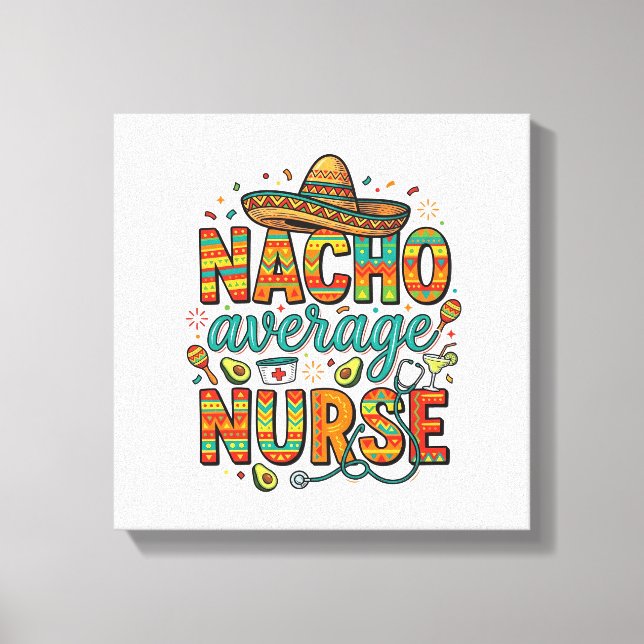 Nacho Average Nurse Fiesta Vector T-Shirt Design_1 Canvastryck (Framsida)