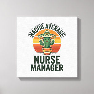 Nacho Average Nurse Manager Rolig Cactus Tröja_1 Canvastryck